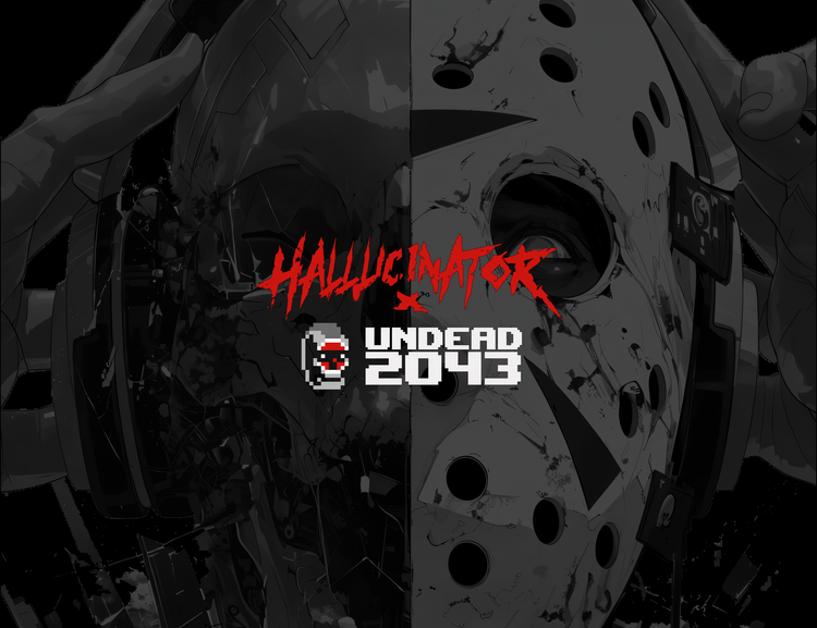 Hallucinator x Undead 2043