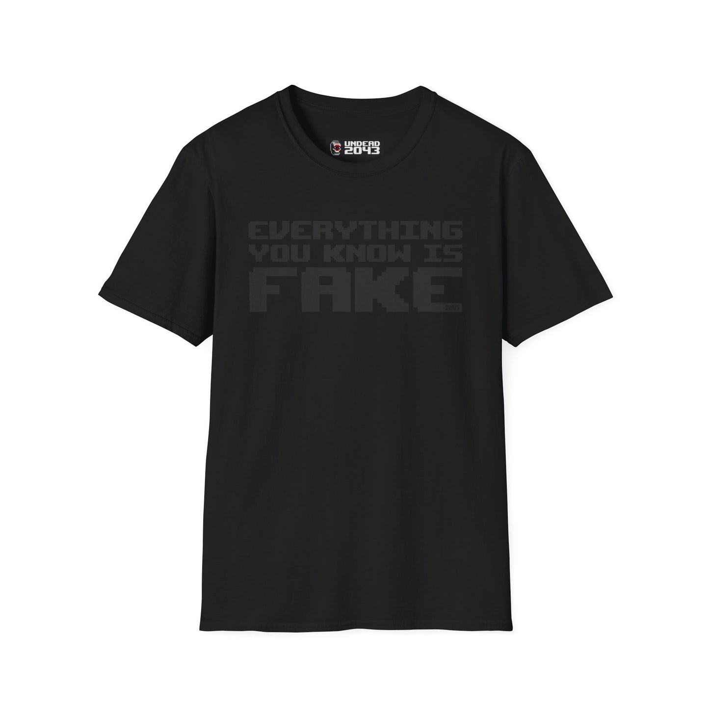 Everything Is Fake Tee