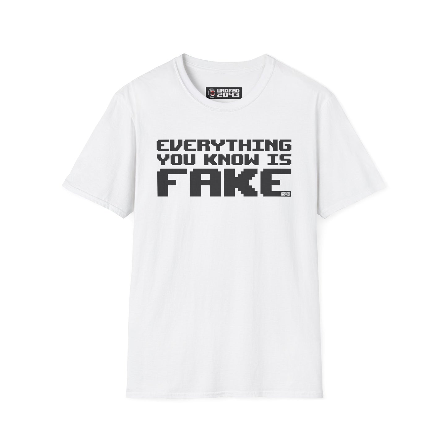 Everything Is Fake Tee