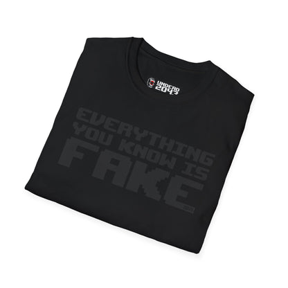 Everything Is Fake Tee